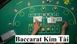 Baccarat Kim Tai